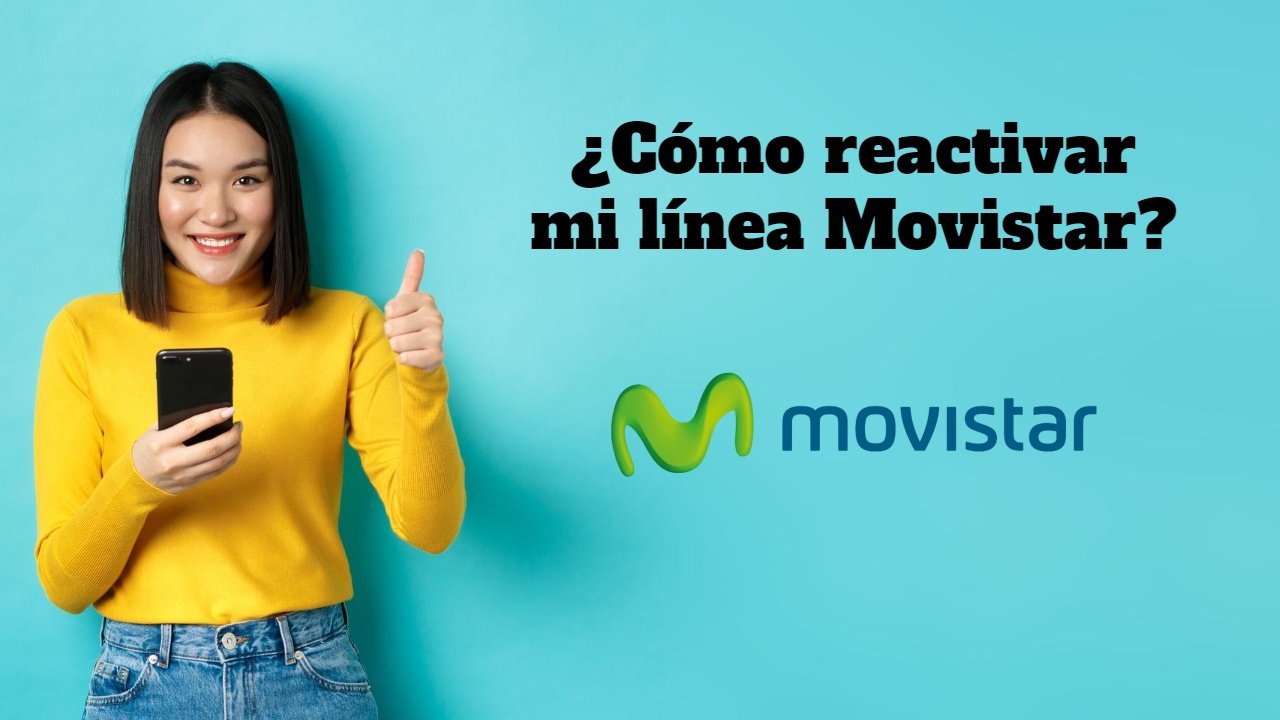 ¿Cómo reactivar mi línea Movistar?